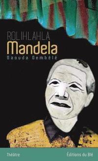 bokomslag Rolihlahla Mandela