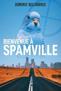 bokomslag Bienvenue a Spamville