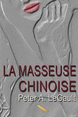 bokomslag La masseuse chinoise