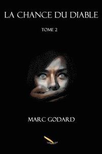 bokomslag La chance du diable Tome 2