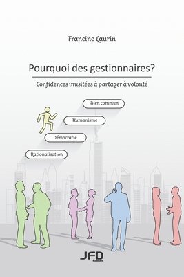 bokomslag Pourquoi des gestionnaires?