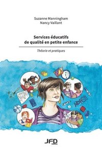 bokomslag Services educatifs de qualite en petite enfance - Theorie et pratiques