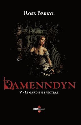 Rose Berryl - Damenndyn - Le gardien spectral, Häftad