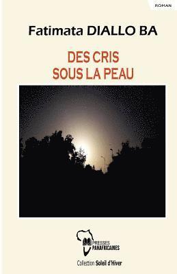 bokomslag Des cris sous la peau