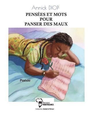 bokomslag Pensées Et Mots Pour Panser Des Maux