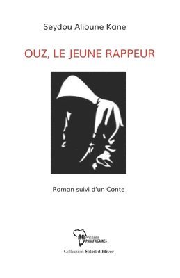 bokomslag Ouz le jeune rappeur