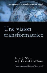 bokomslag Une Vision Transformatrice (the Transforming Vision): D