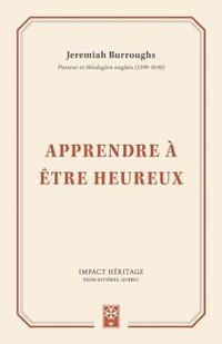 bokomslag Apprendre à être heureux (Learning to be Happy)