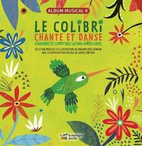 bokomslag Le Colibri Chante Et Danse