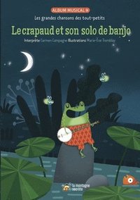 bokomslag Le Crapaud Et Son Solo De Banjo