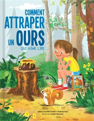 Juliana Léveillé-Trudel, Andrew Katz - Comment Attraper Un Ours Qui Aime Lire, Inbunden