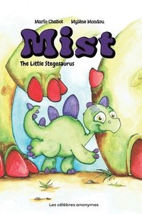 bokomslag Mist The Little Stegosaurus