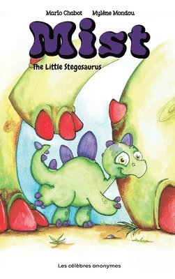 bokomslag Mist The Little Stegosaurus