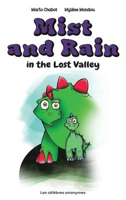 Mist and Rain in the Lost Valley 1