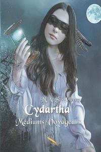 bokomslag Cydartha: Médiums Voyageurs