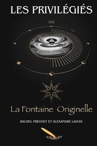 bokomslag Les Privilégiés: La Fontaine Originelle