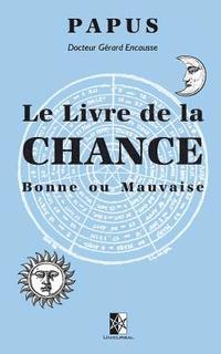 bokomslag Le Livre de la Chance: Bonne ou Mauvaise