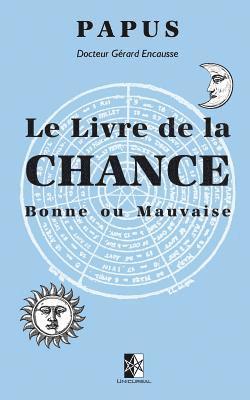 Le Livre de la Chance: Bonne ou Mauvaise 1