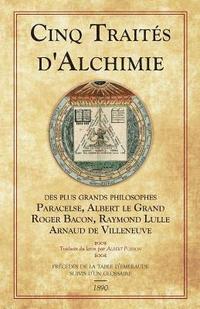 bokomslag Cinq Traites d'Alchimie