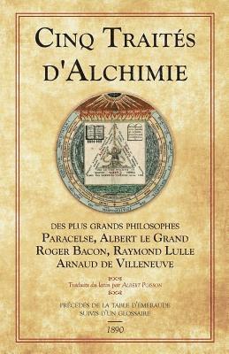 bokomslag Cinq Traités d'Alchimie