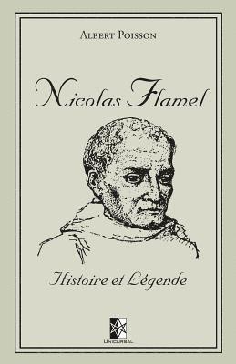 Nicolas Flamel: Histoire et Légende 1