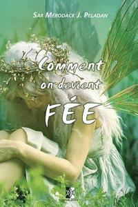 bokomslag Comment on devient Fée