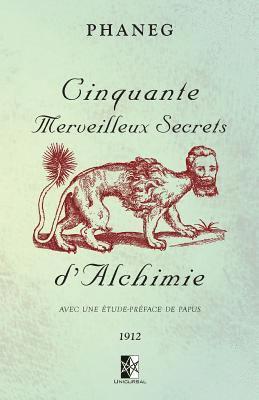 bokomslag Cinquante Merveilleux Secrets d'Alchimie