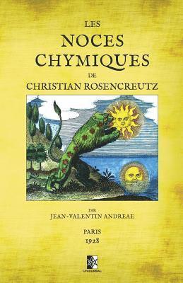 Les Noces Chymiques de Christian Rosencreutz 1