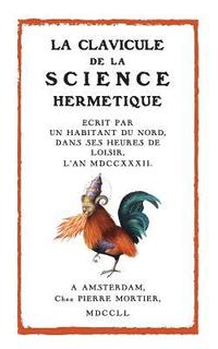 bokomslag La Clavicule de la Science Hermétique