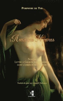 Porphyre de Tyr - L'Antre des Nymphes: suivi de la manière dont l'embryon reçoit l'âme, Häftad