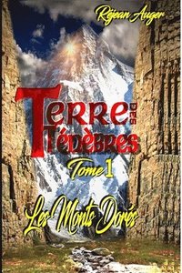 bokomslag Terre des Ténèbres 1: Les Monts Dorés