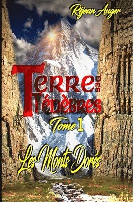 Terre des Ténèbres 1: Les Monts Dorés 1