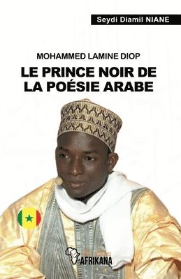 bokomslag Mohammed Lamine Diop: Le prince noir de la poésie arabe