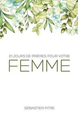 bokomslag 21 Jours de prière pour votre femme