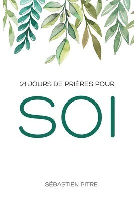 bokomslag 21 jours de prières pour soi