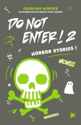 Do Not Enter! 2: Horror Stories! 1