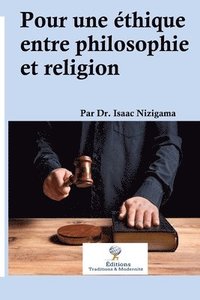 bokomslag Pour une éthique entre philosophie et religion