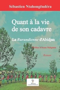bokomslag Quant à la vie de son cadavre
