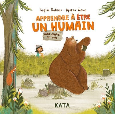 Apprendre À Être Un Humain: Le Guide Complet de l'Ours