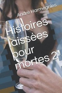 bokomslag Histoires laissées pour mortes 2