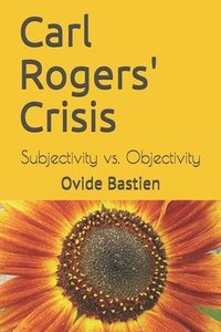 bokomslag Carl Rogers' Crisis