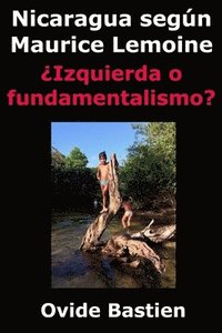 bokomslag Nicaragua según Maurice Lemoine: ¿Izquierda fundamentalismo?