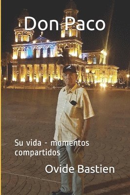 bokomslag Don Paco: Su vida - momentos compartidos