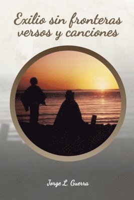 Exilio sin frontera versos y canciones
