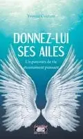 Yvonne Couture - Donnez-lui ses ailes!, Häftad. Tillgänglighet: Lägg i varukorg