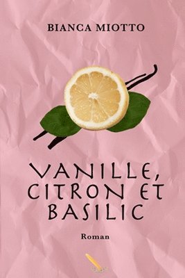 Vanille, citron et basilique 1