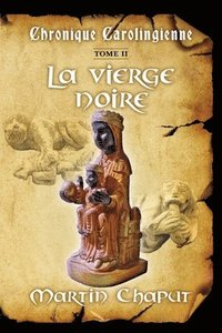 bokomslag Chronique carolingienne Tome 2