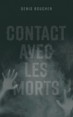 bokomslag Contact avec les morts