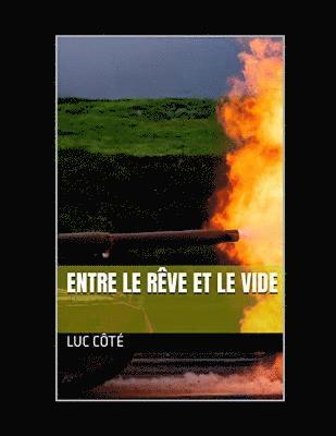 Luc Côté - Entre le rêve et le vide, Häftad
