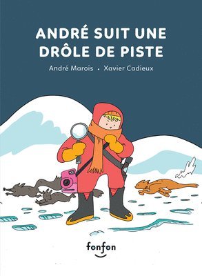 bokomslag André Suit Une Drôle de Piste